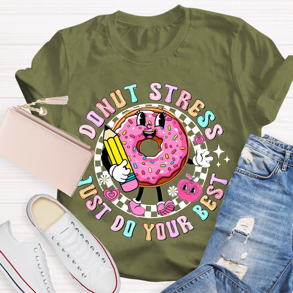 Donut Stress Just Do Your Best Teacher T-Shirt