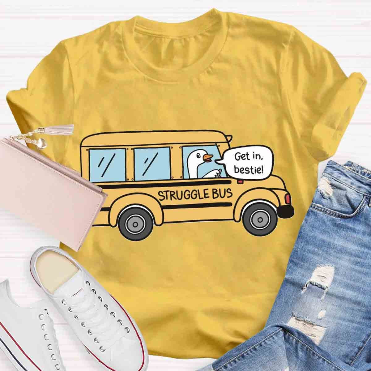 Struggle Bus T-Shirt