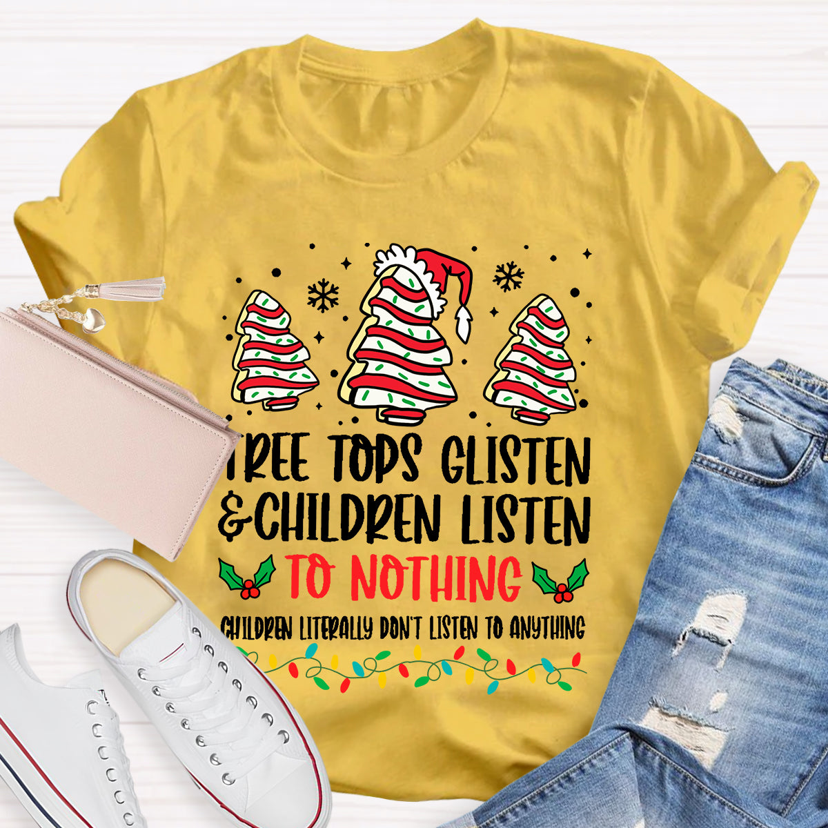 Tree Tops Glisten And Children Listen To Nothing T-Shirt