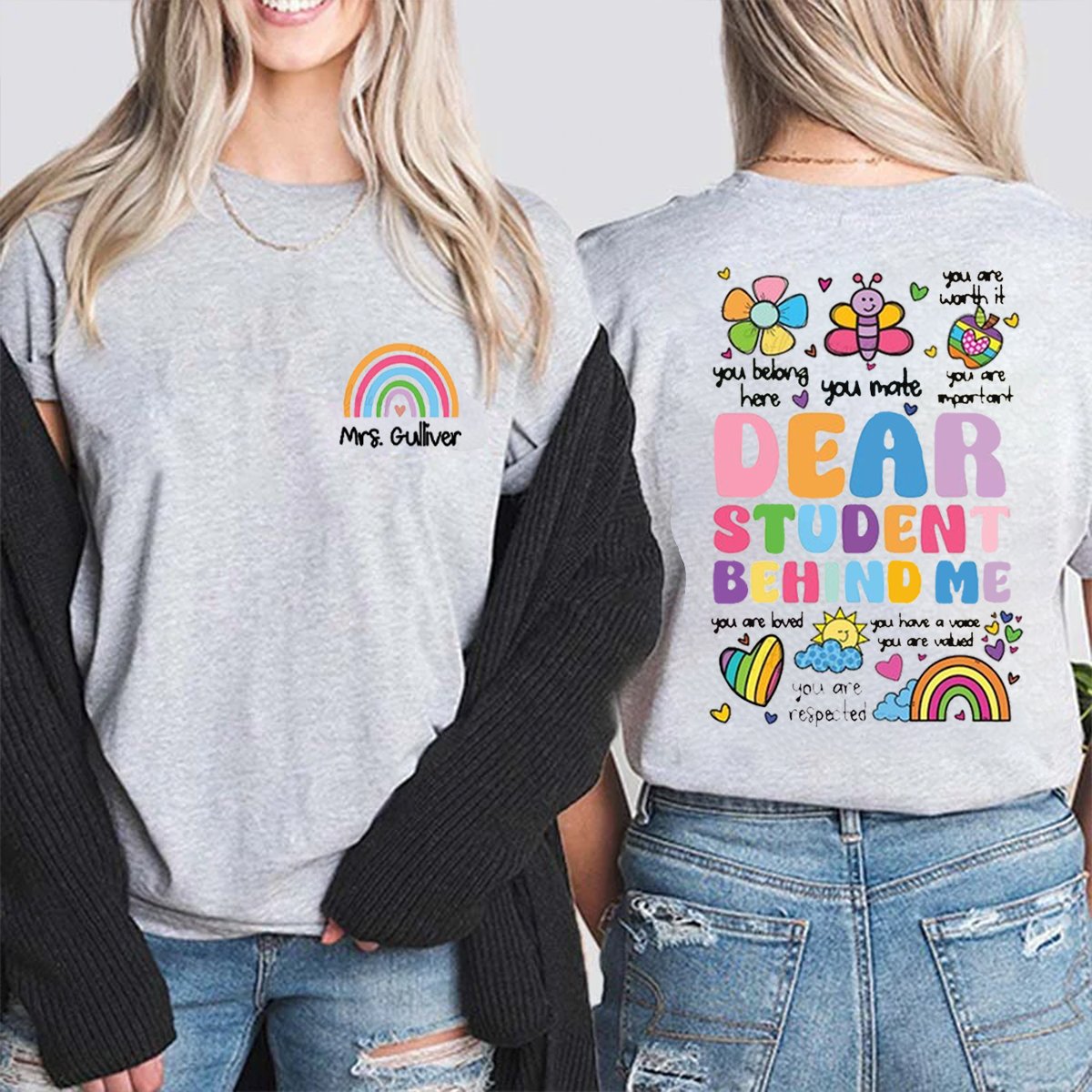 Personalized Dear Student Behind Me Double-Sided Teacher Shirt