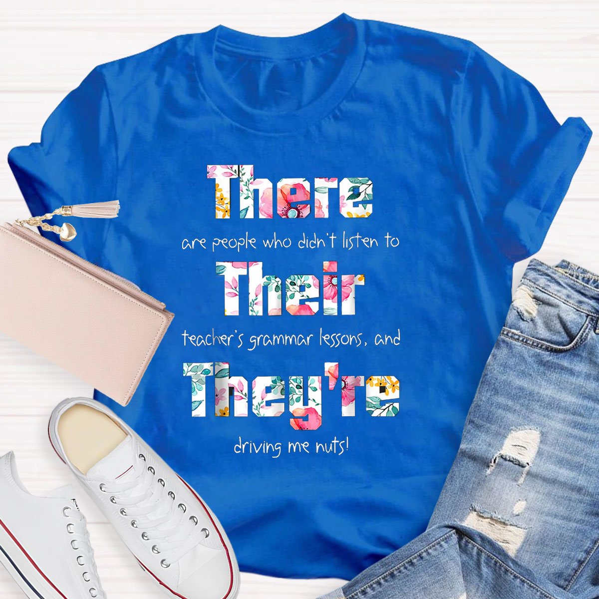 There Their They're Driving Me Crazy T-Shirt