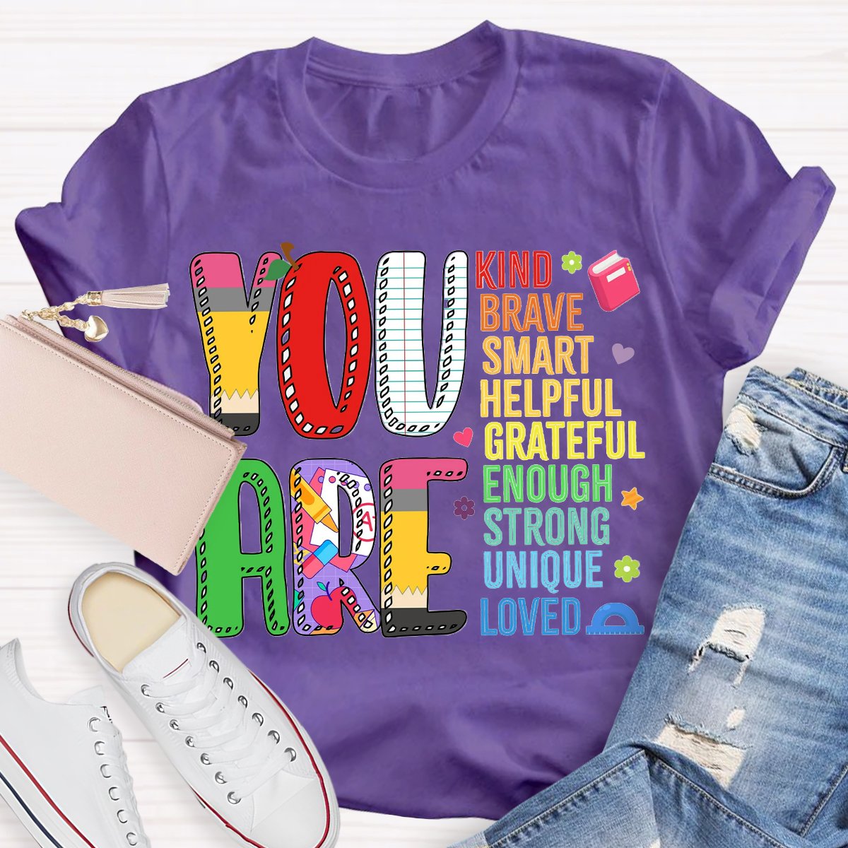 You Are Kind Brave Smart Helpful T-Shirt