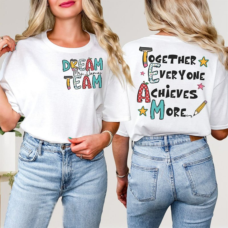 Personalized Teacher's Name Together Everyone Achieves More Double-sided printing T-Shirt