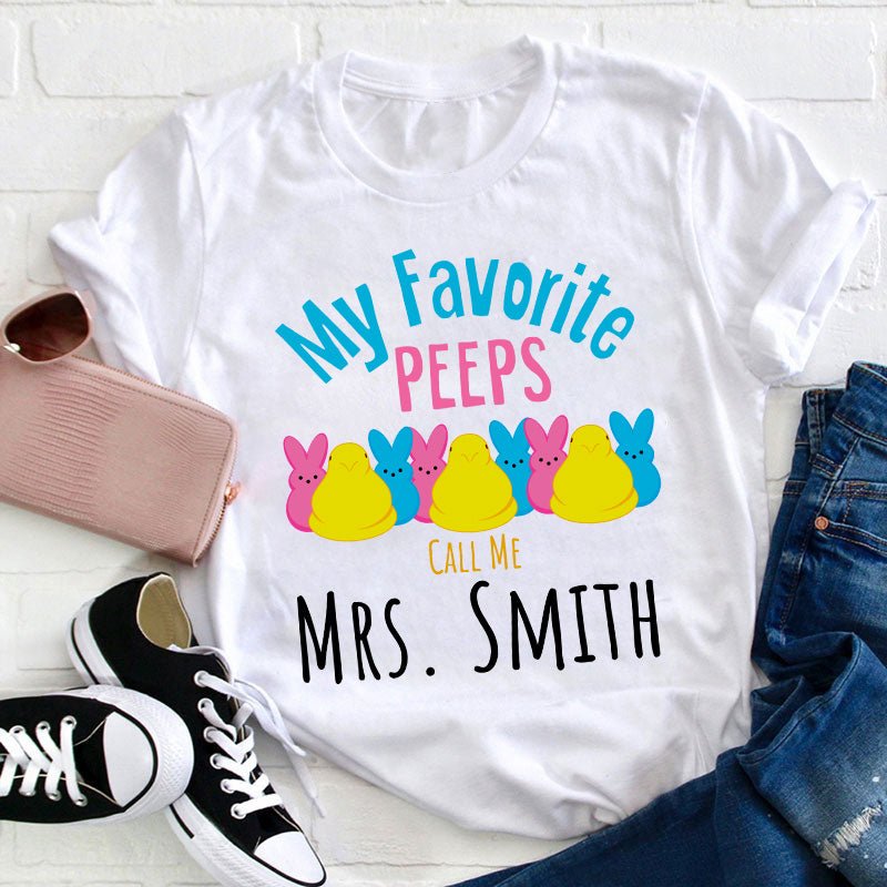 Personalized My Favorite Peeps Call Me Teacher T-Shirt