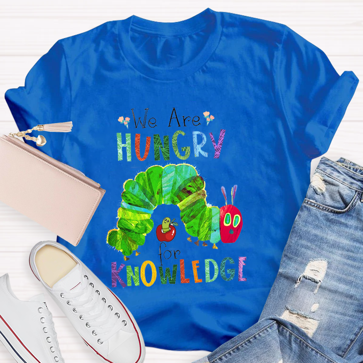 We Are Hungry For Knowledge T-Shirt