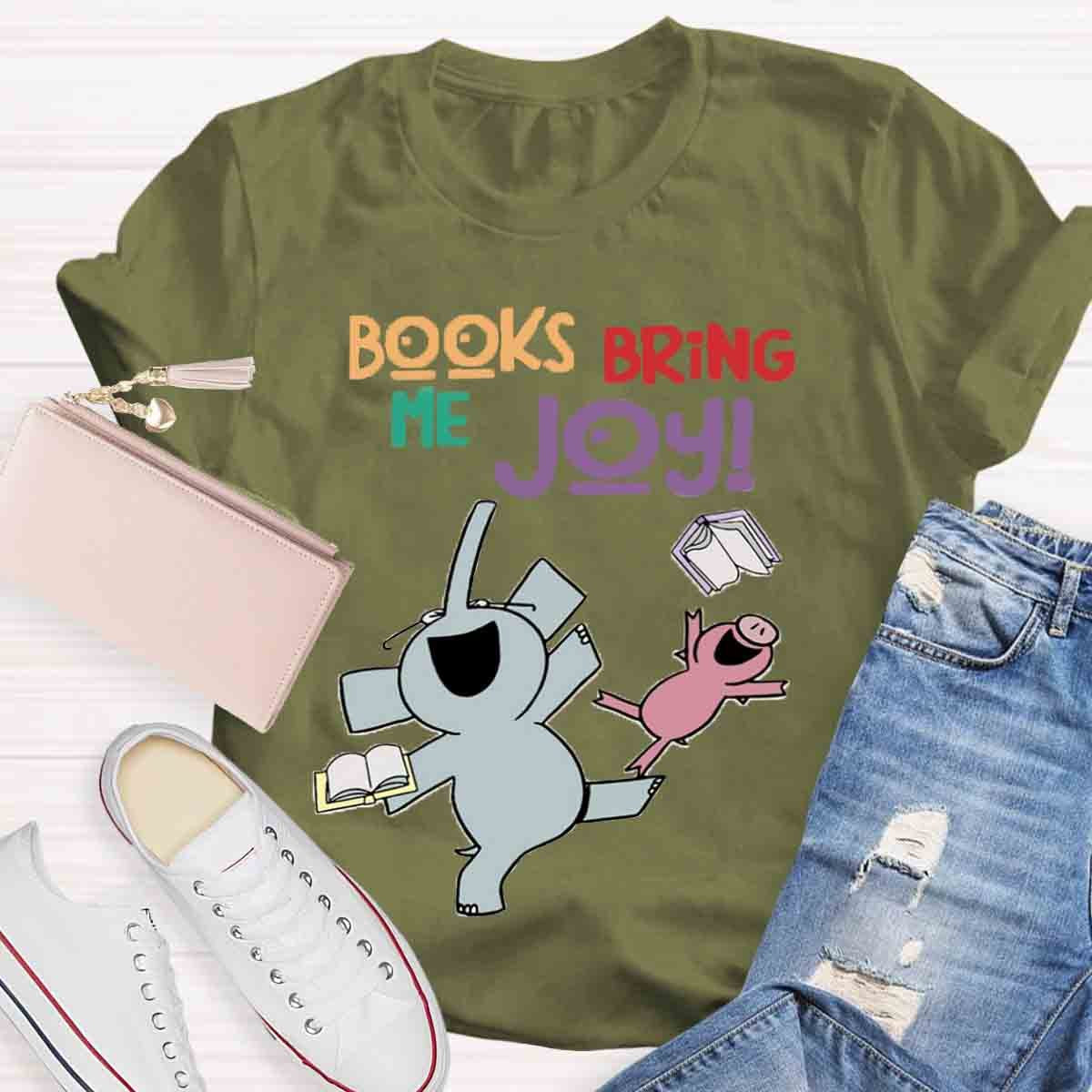 Books Bring Me Joy T-Shirt