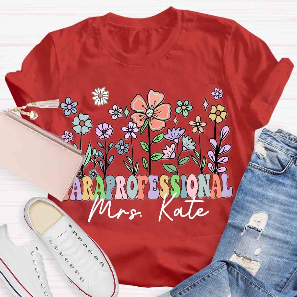 Personalized Name Paraprofessional Teach Them Love Them T-Shirt