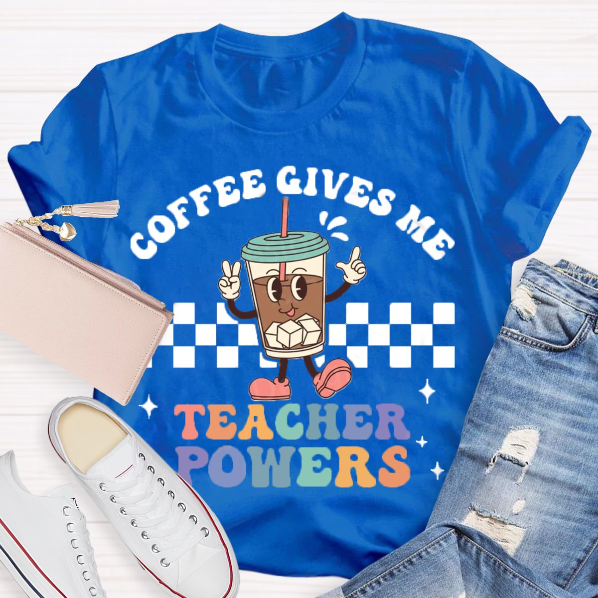 Coffee Gives Me Teacher Powers T-Shirt