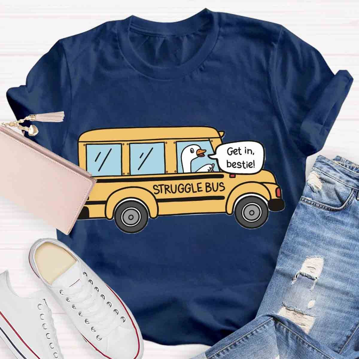 Struggle Bus T-Shirt