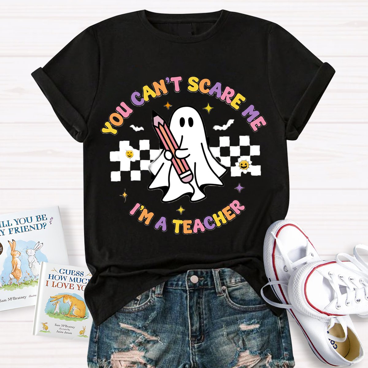 You Can't Scare Me I'm A Teacher Spooky Teacher Shirt