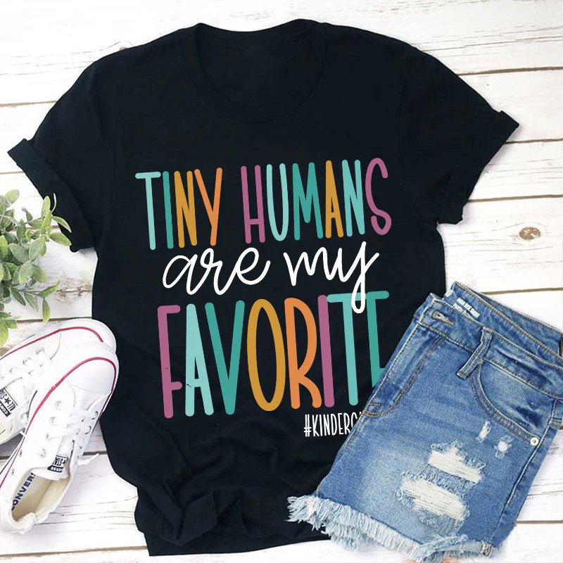 Personalized Tiny Humans Are My Favorite Teacher T-Shirt