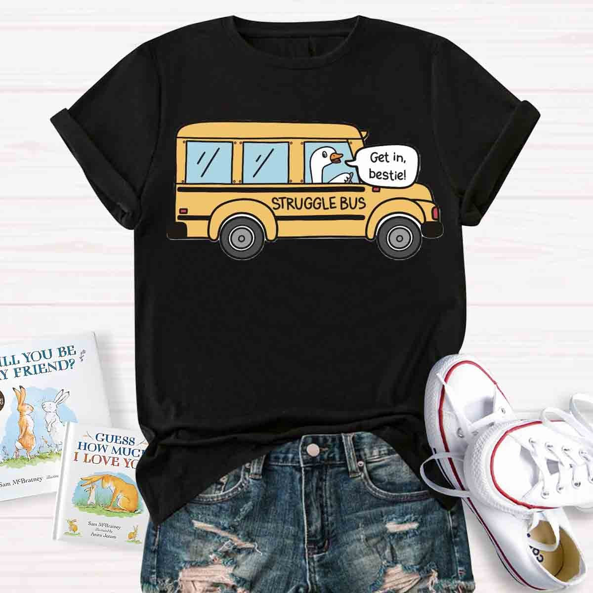 Struggle Bus T-Shirt