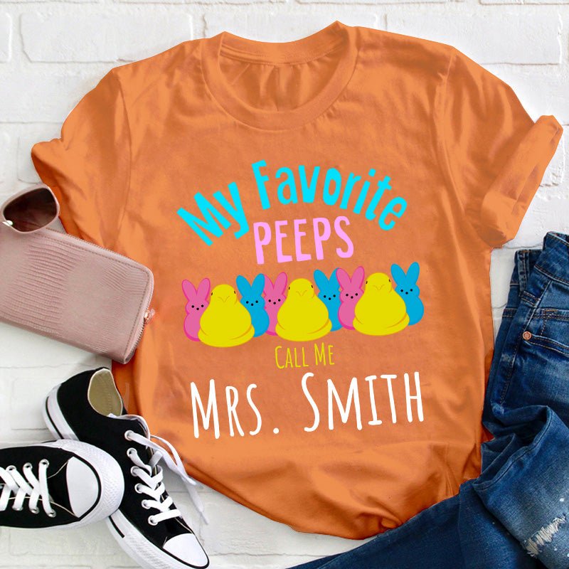 Personalized My Favorite Peeps Call Me Teacher T-Shirt