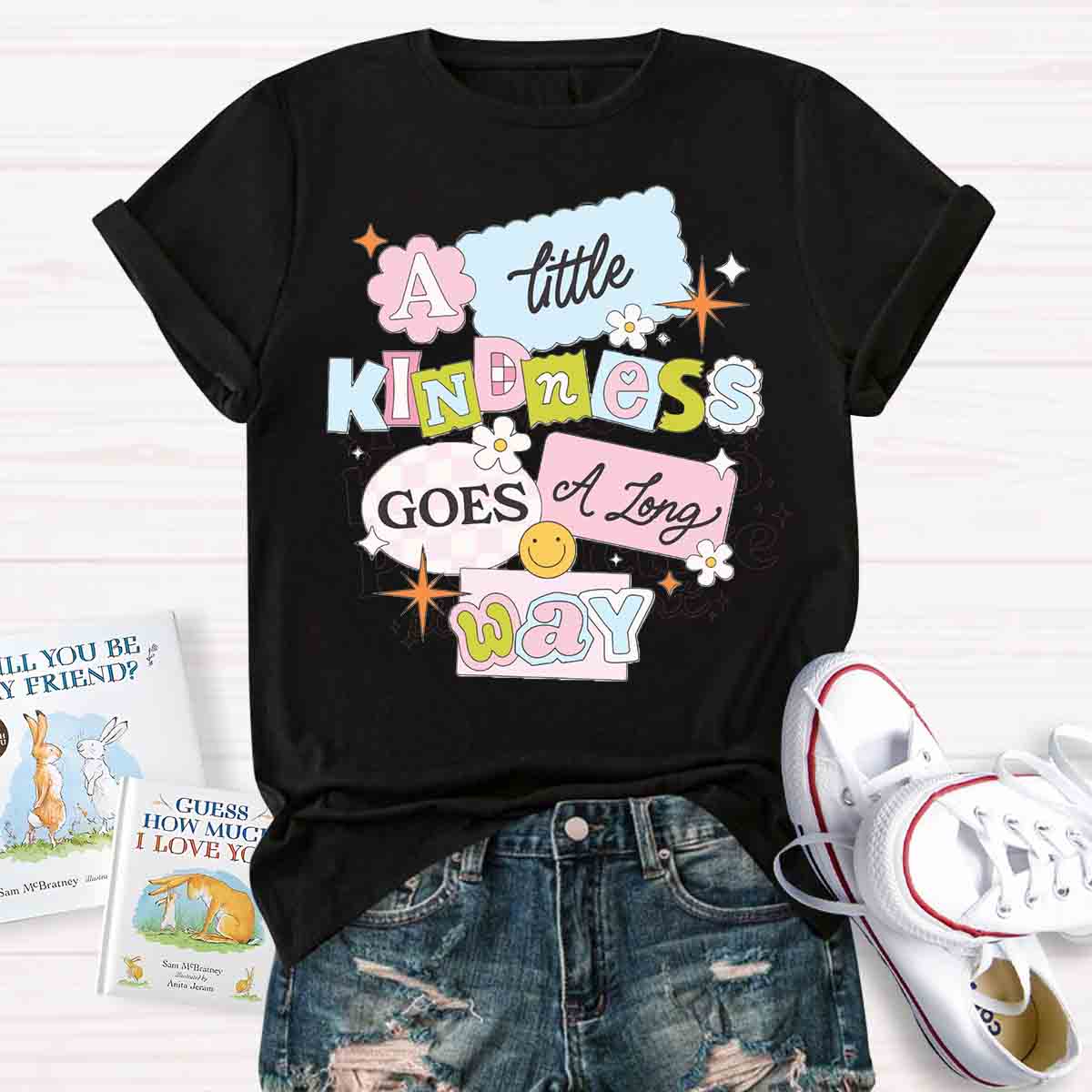 A Little Kindness Goes A Long Way T-shirt