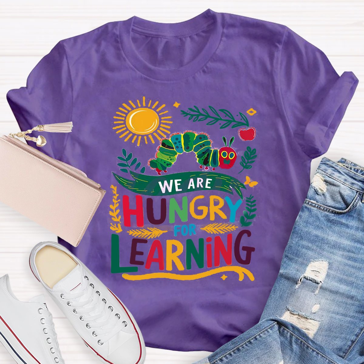 Funny We Are Hungry For Learning School Life T-shirt