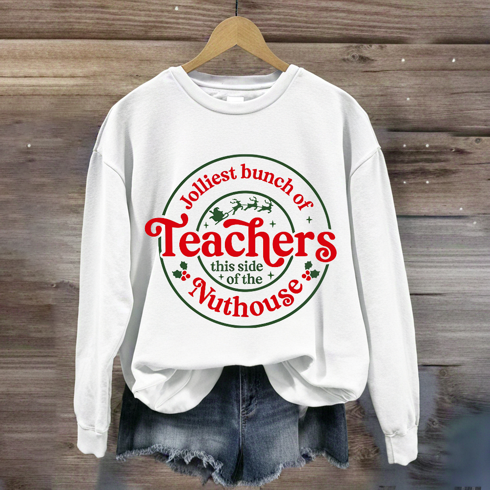 Jolliest Bunch Of Teacher Sweatshirt