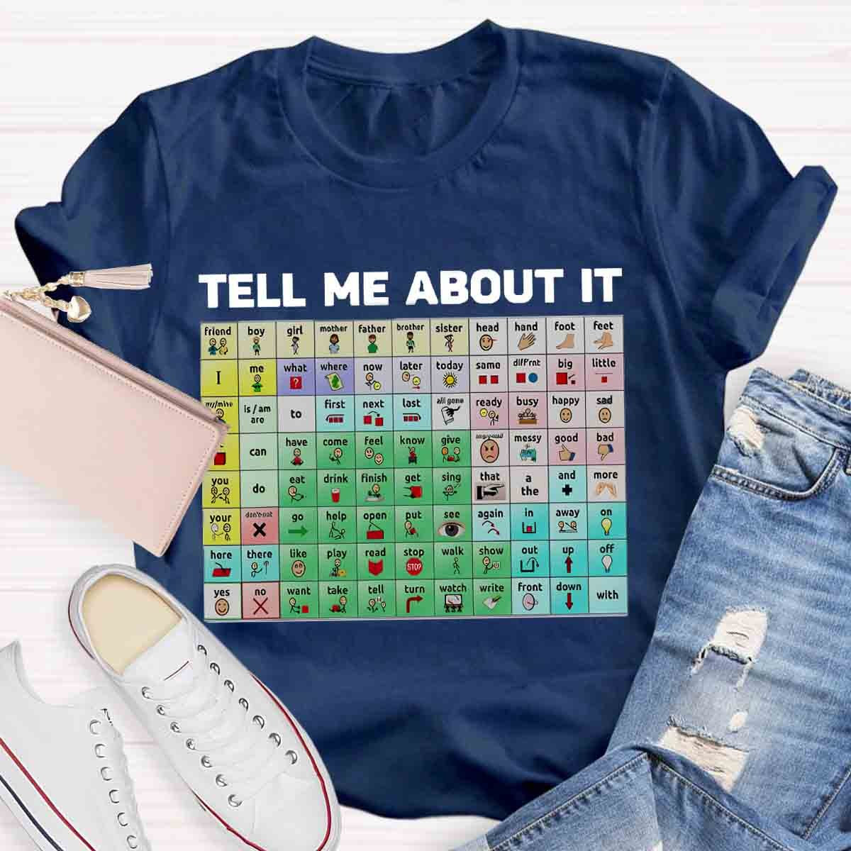 Tell Me About It Speech Therapy Shirt