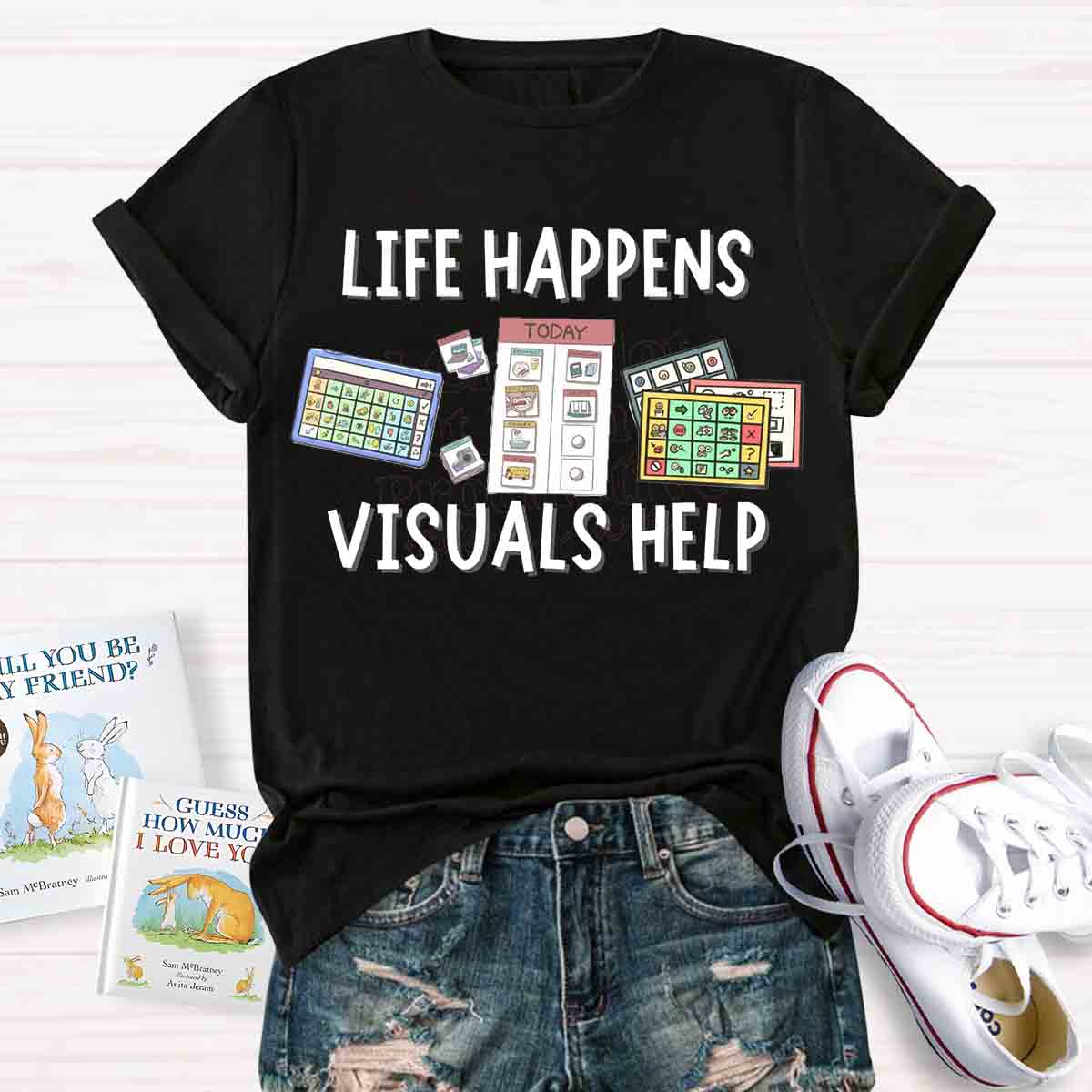 Life is Hard Visuals Help Sped Teacher T-shirt