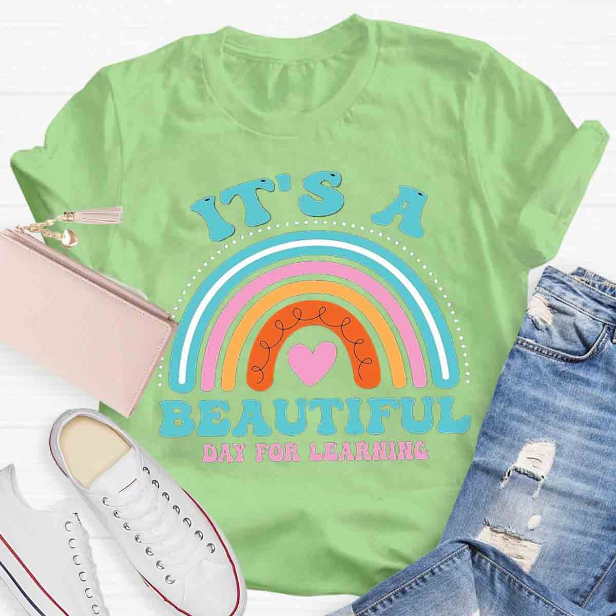 It's A Beautiful Day for Learning Rainbow T-Shirt