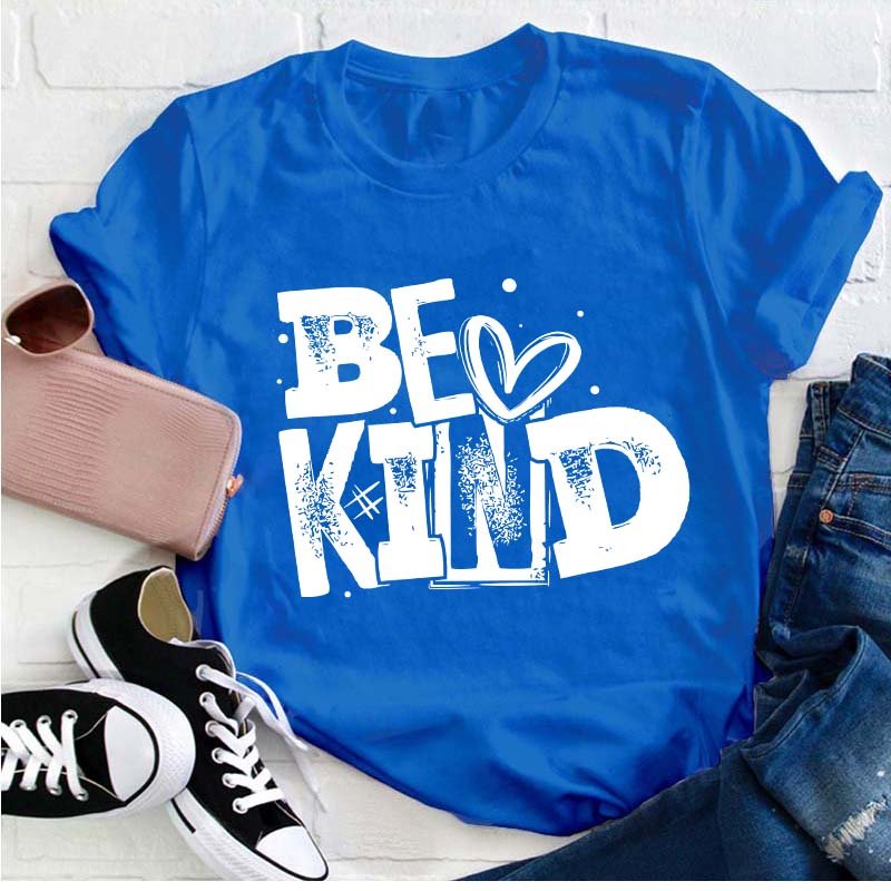 Be kind Teacher T-Shirt