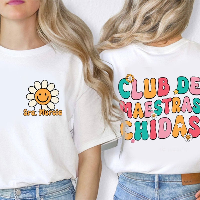 Personalized Club De Maestras Chidas Teacher Two Sided T-Shirt