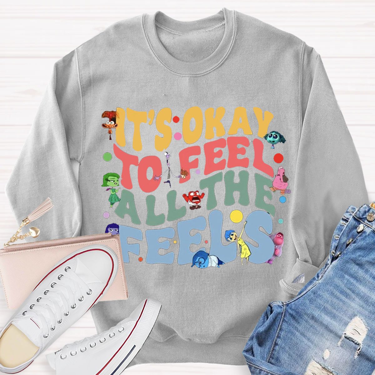 Funny It's Ok To Feel All The Feels Teacher Sweatshirts