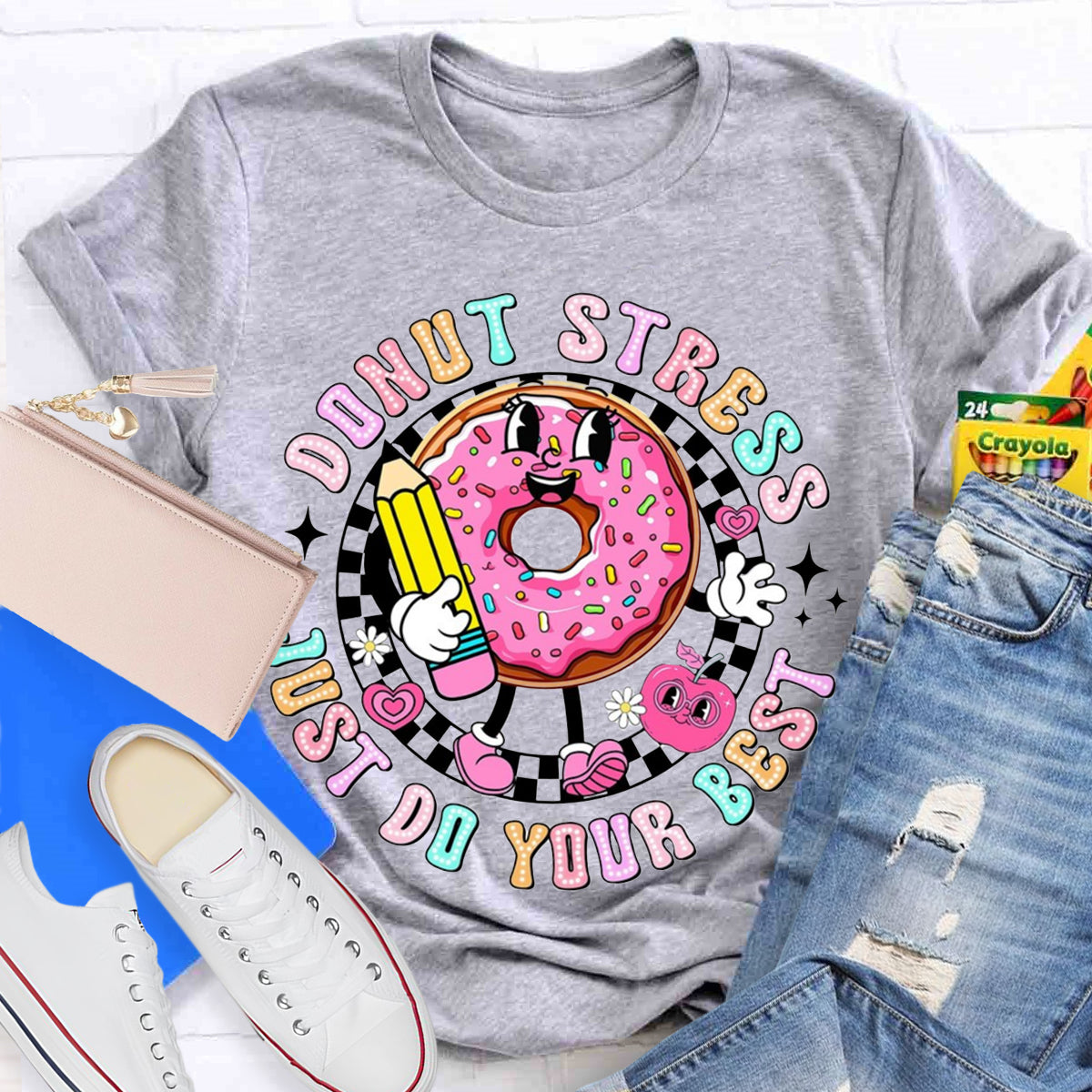 Donut Stress Just Do Your Best Teacher T-Shirt