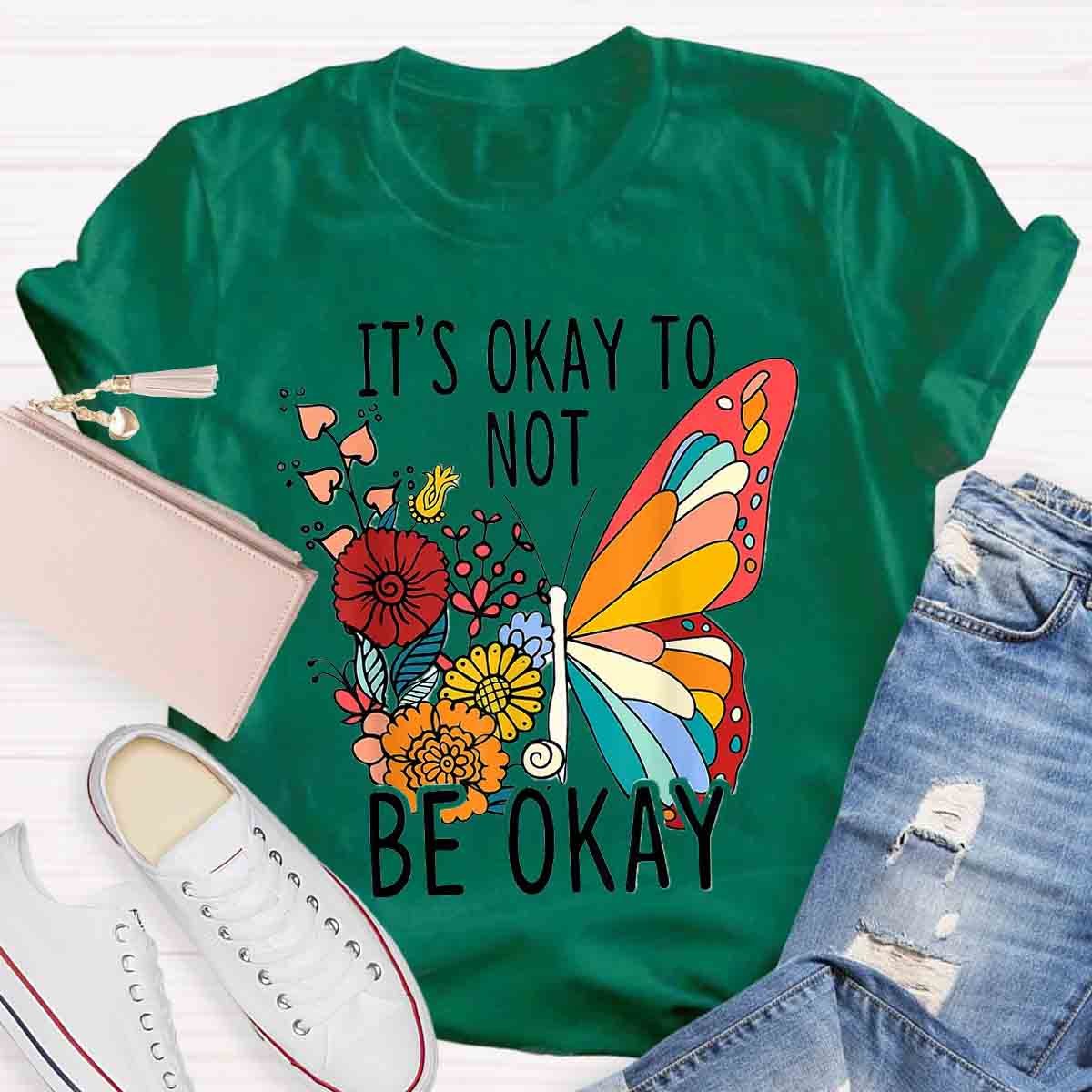 Its Okay Butterfly Floral T-Shirt