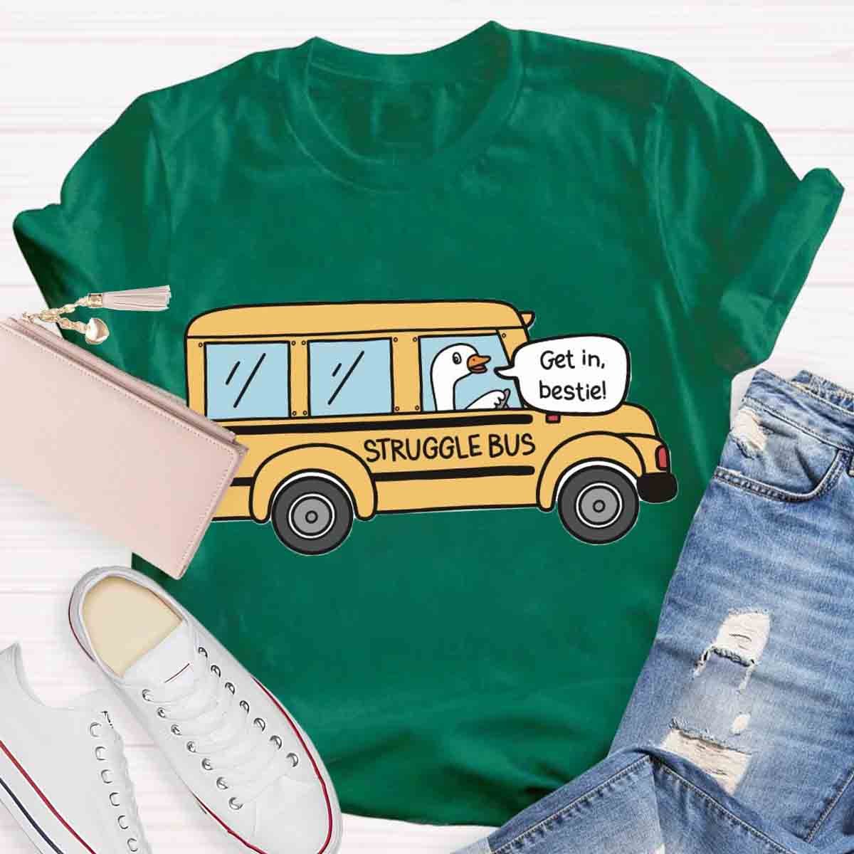 Struggle Bus T-Shirt