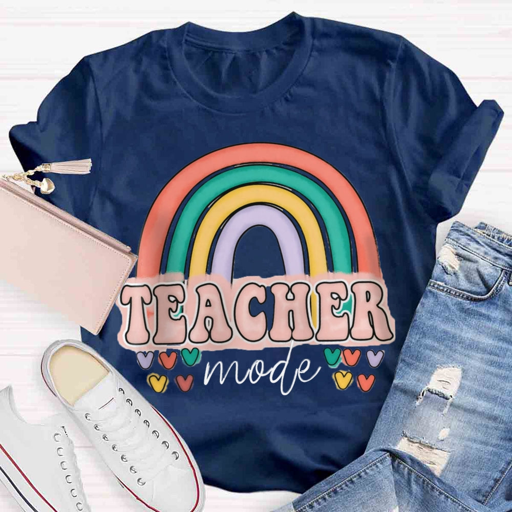 Teacher Mode Rainbow Teacher T-Shirt