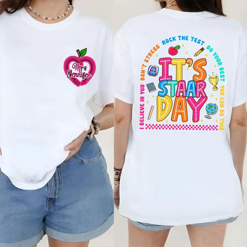 Personalized Name It'S Staar Day Testing Day Double Print Teacher T-Shirt