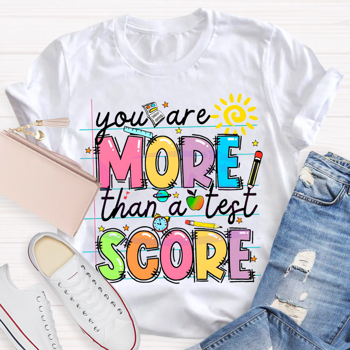 Your More Than A Test Score T-Shirt