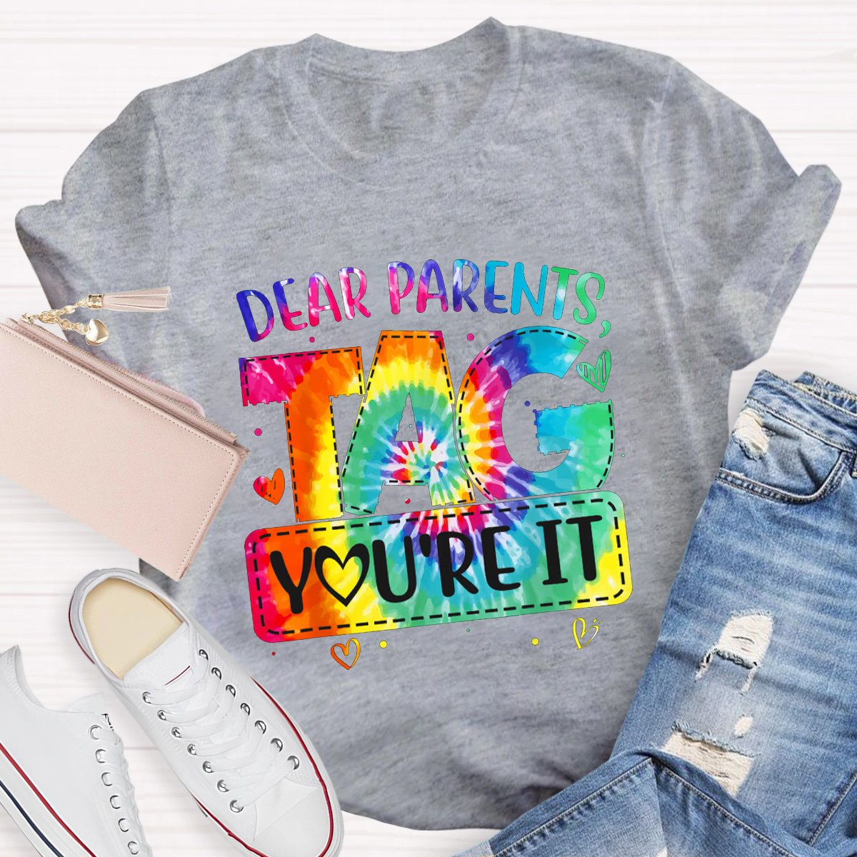 Dear Parents Tag You're It Love Teachers Shirt