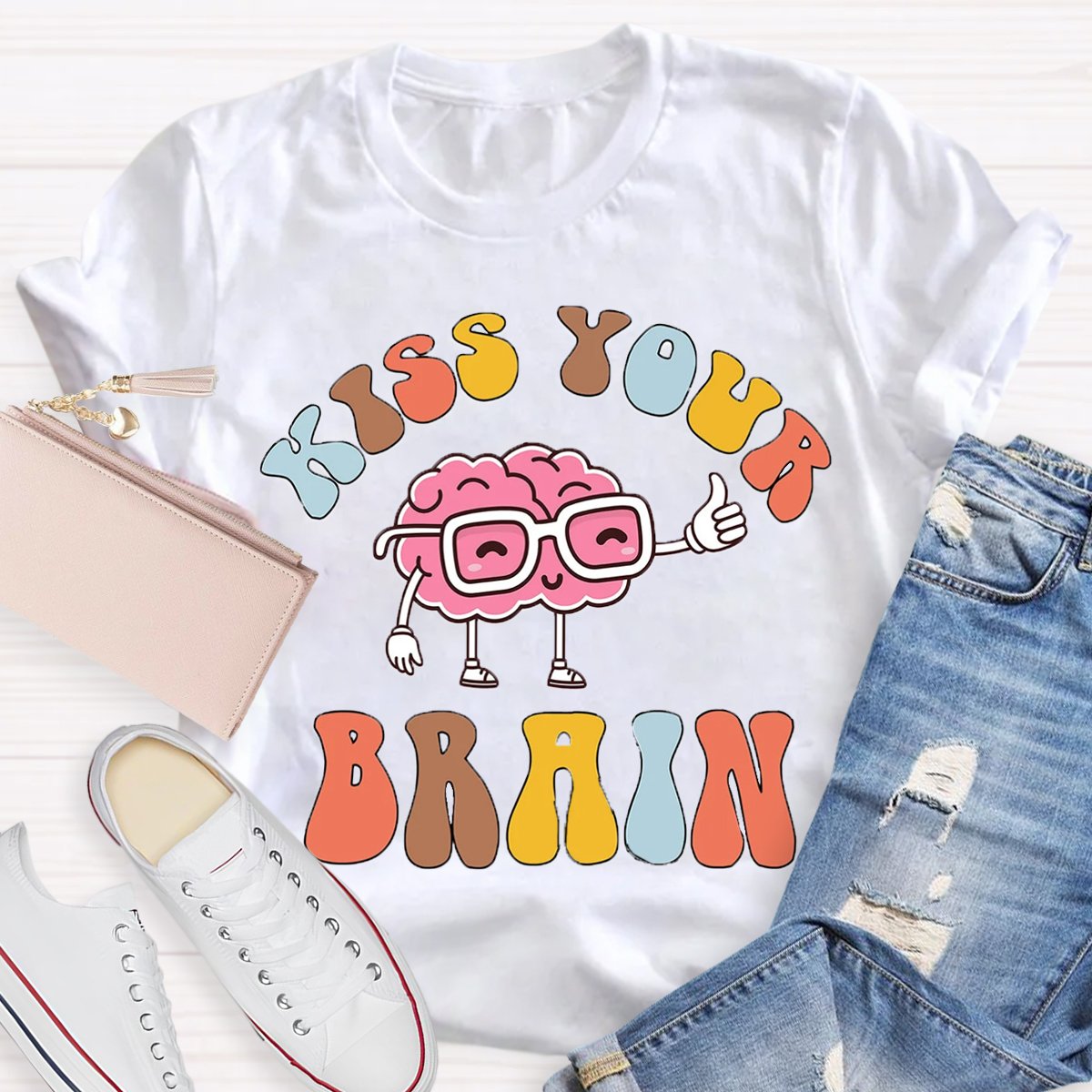 Kiss Your Brain Teacher Shirt