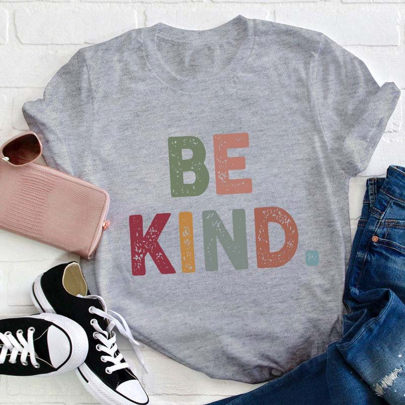 Be Kind Teacher T-Shirt