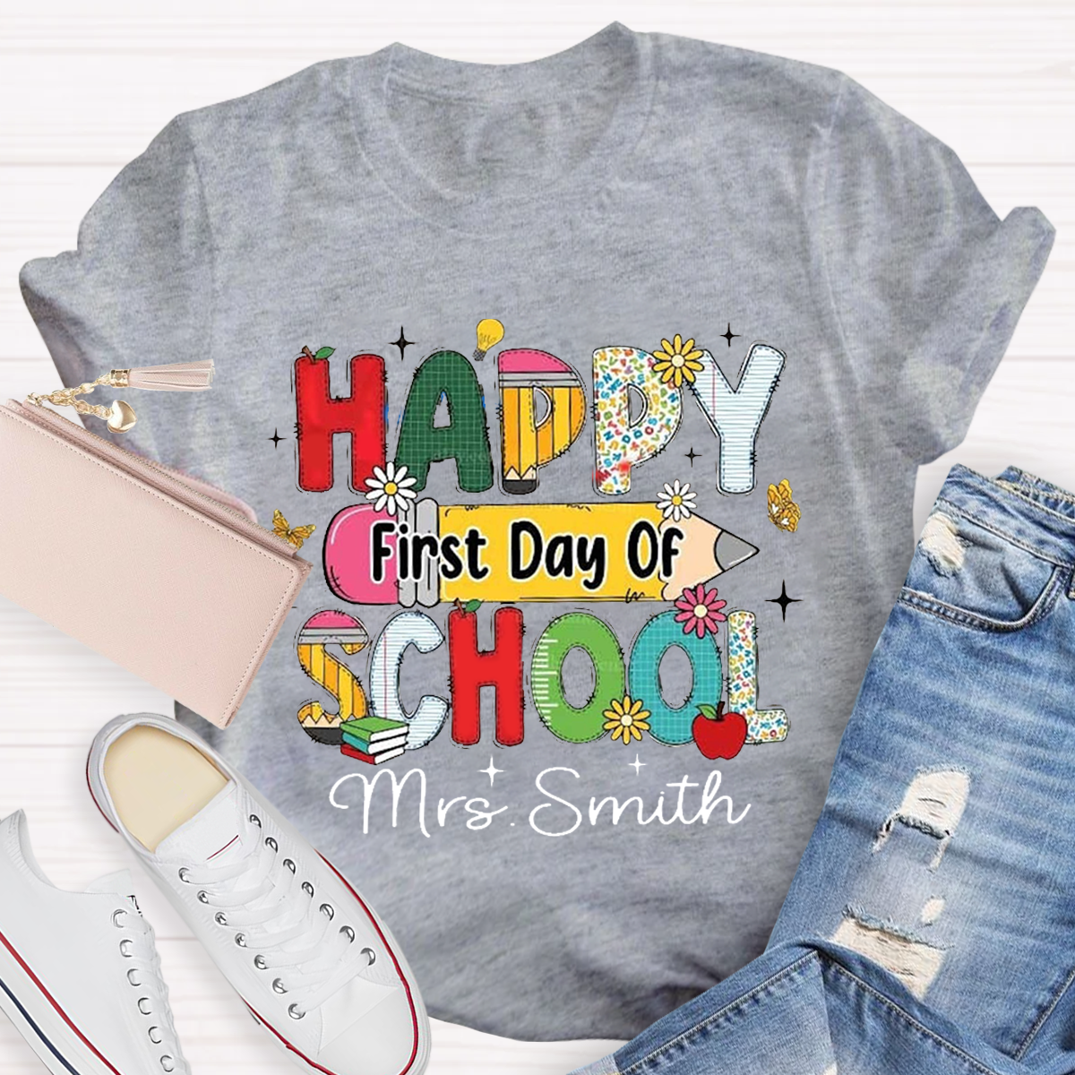 Personalized Your Name Happy First Day Of School Teacher T-Shirt