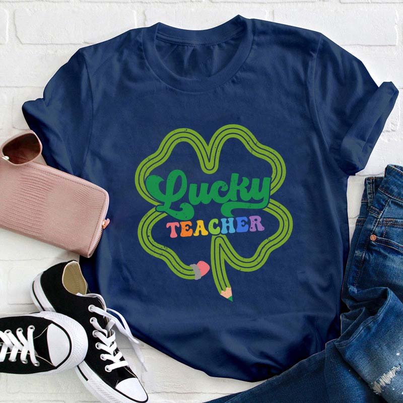 Lucky Teacher T-Shirt