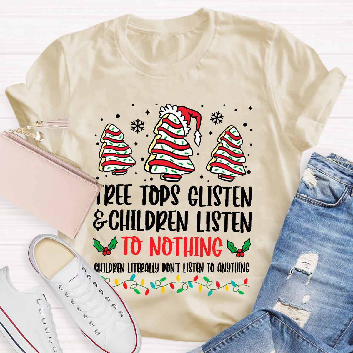 Tree Tops Glisten And Children Listen To Nothing T-Shirt