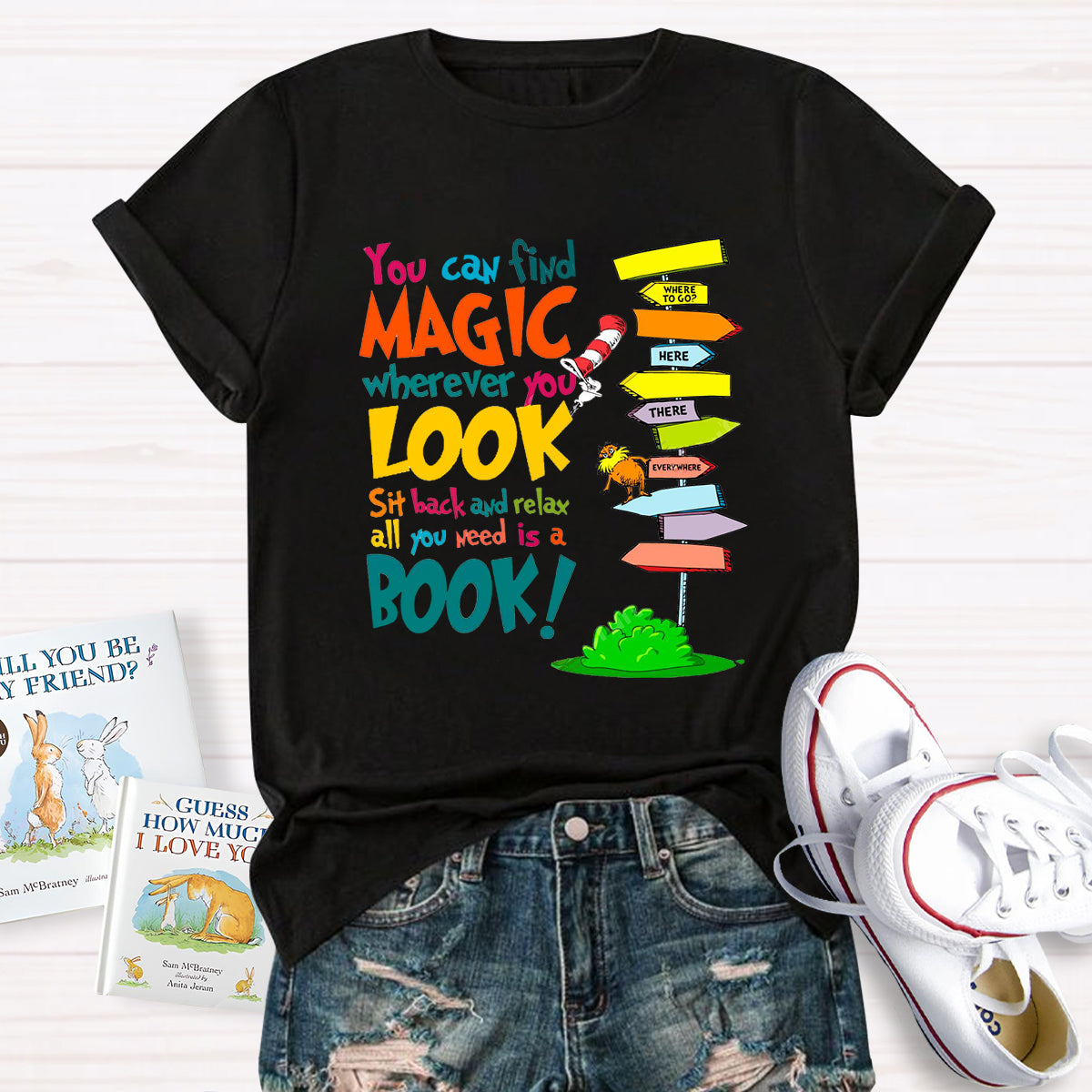 You Can Find Magic Wherever You Look T-Shirt