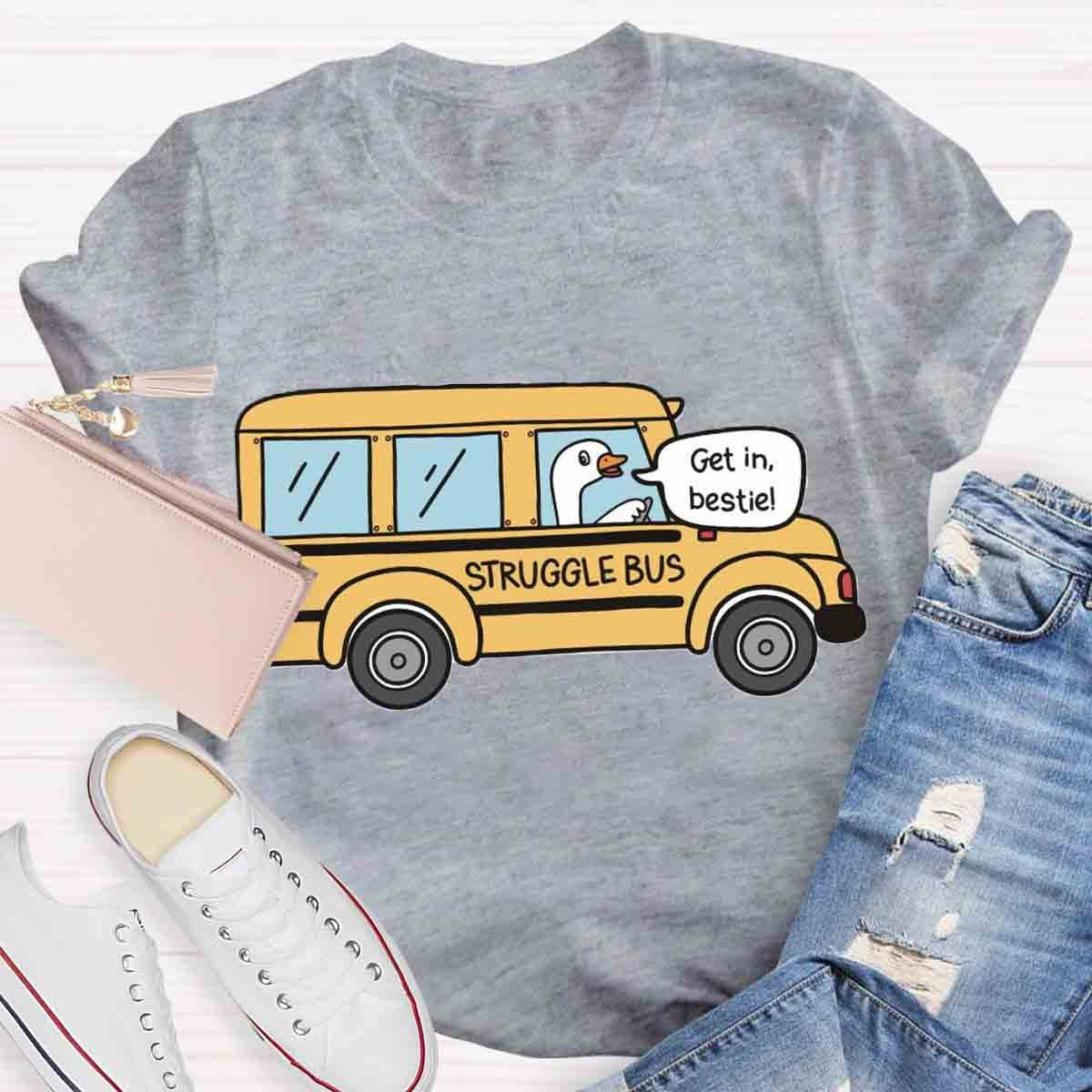 Struggle Bus T-Shirt