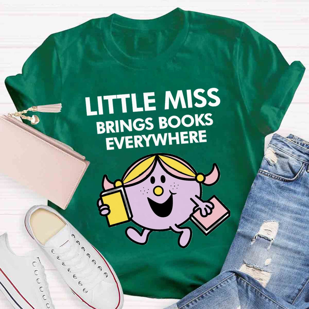 Little Miss Brings Books Everywhere T-shirt