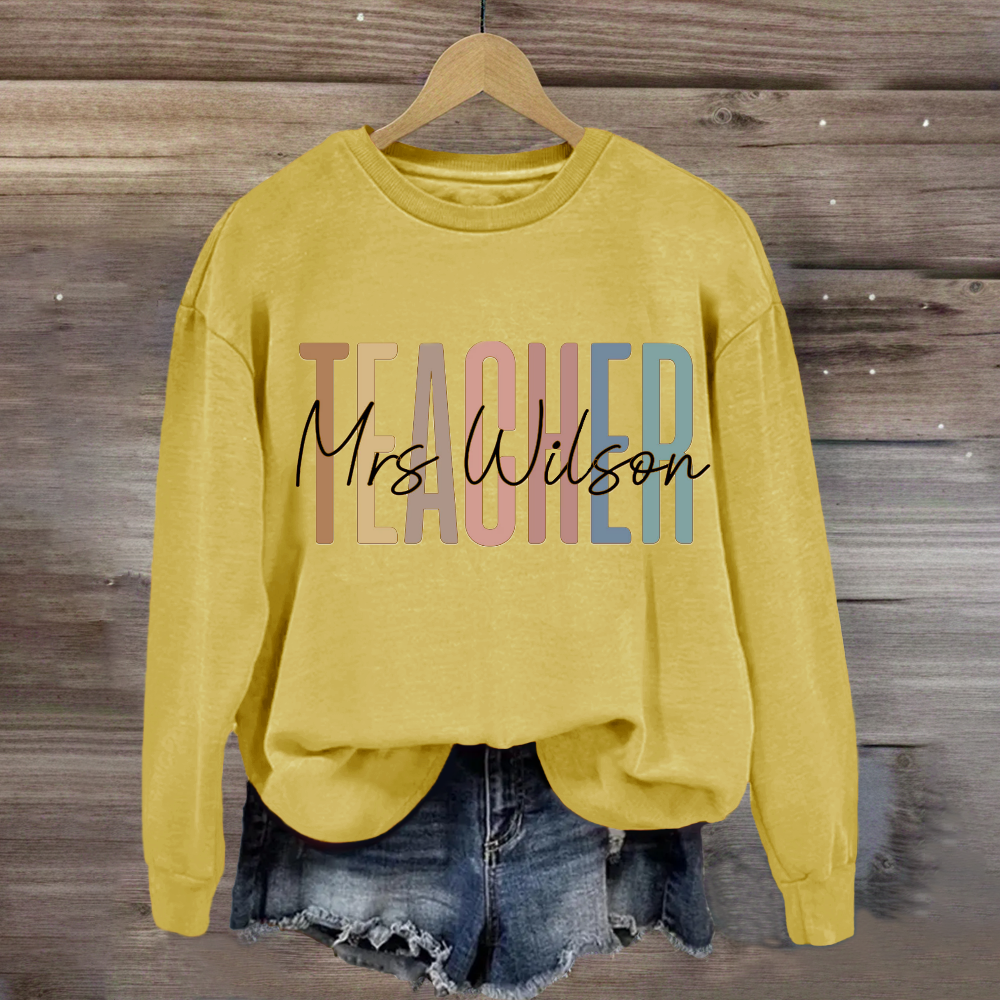 Personalized Teachers Name Sweatshirt