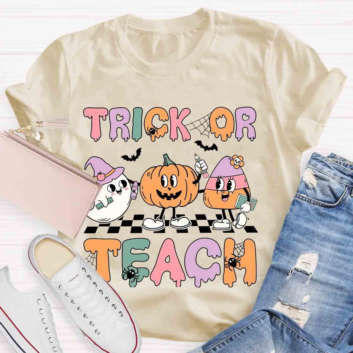 Trick Or Teach Teacher Halloween Shirt