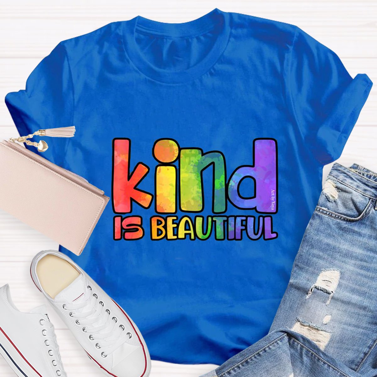 Kind Is Beautiful Teacher Shirt