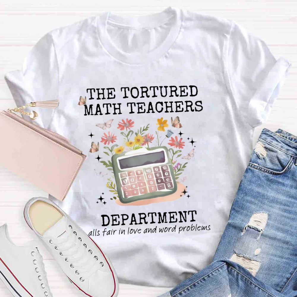 The Tortured Math Teachers Department T-shirt