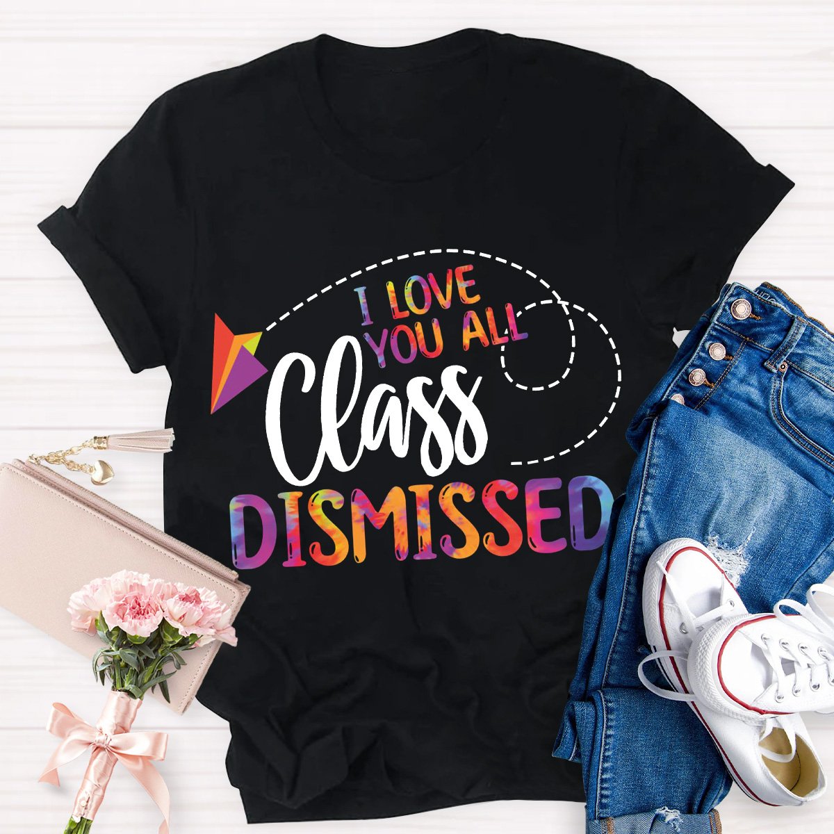 I Love You All Class Dismissed Teacher Graphic Shirt