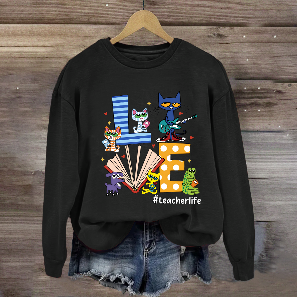 Pete the Cat Love Teacherlife Sweatshirt