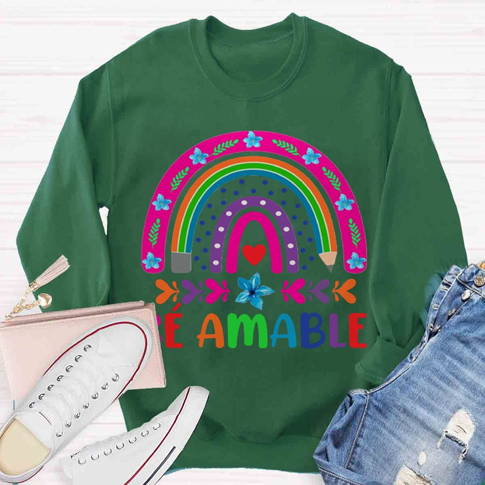 Sé Amable Rainbow Bilingual Teacher Sweatshirt