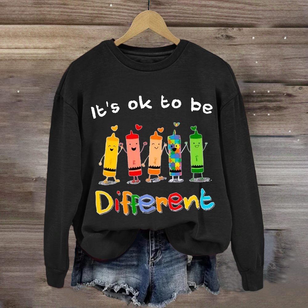 It's Ok To Be Different Teacher Sweatshirt