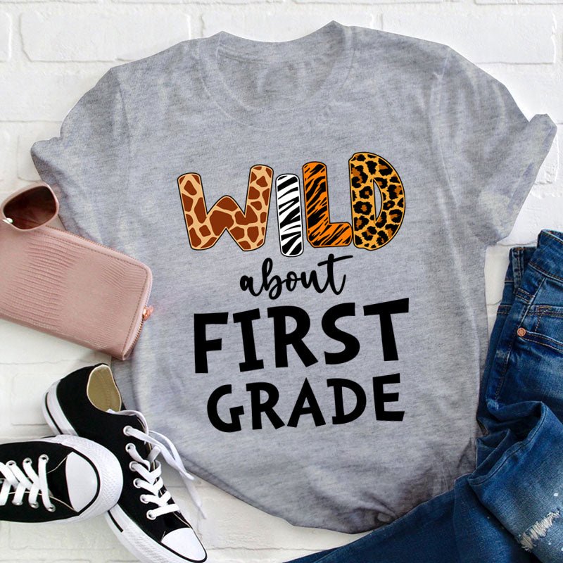 Personalized Grade Wild About First Grade Teacher T-Shirt